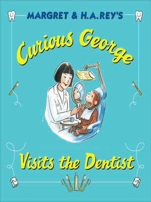 cover image of Curious George Visits the Dentist